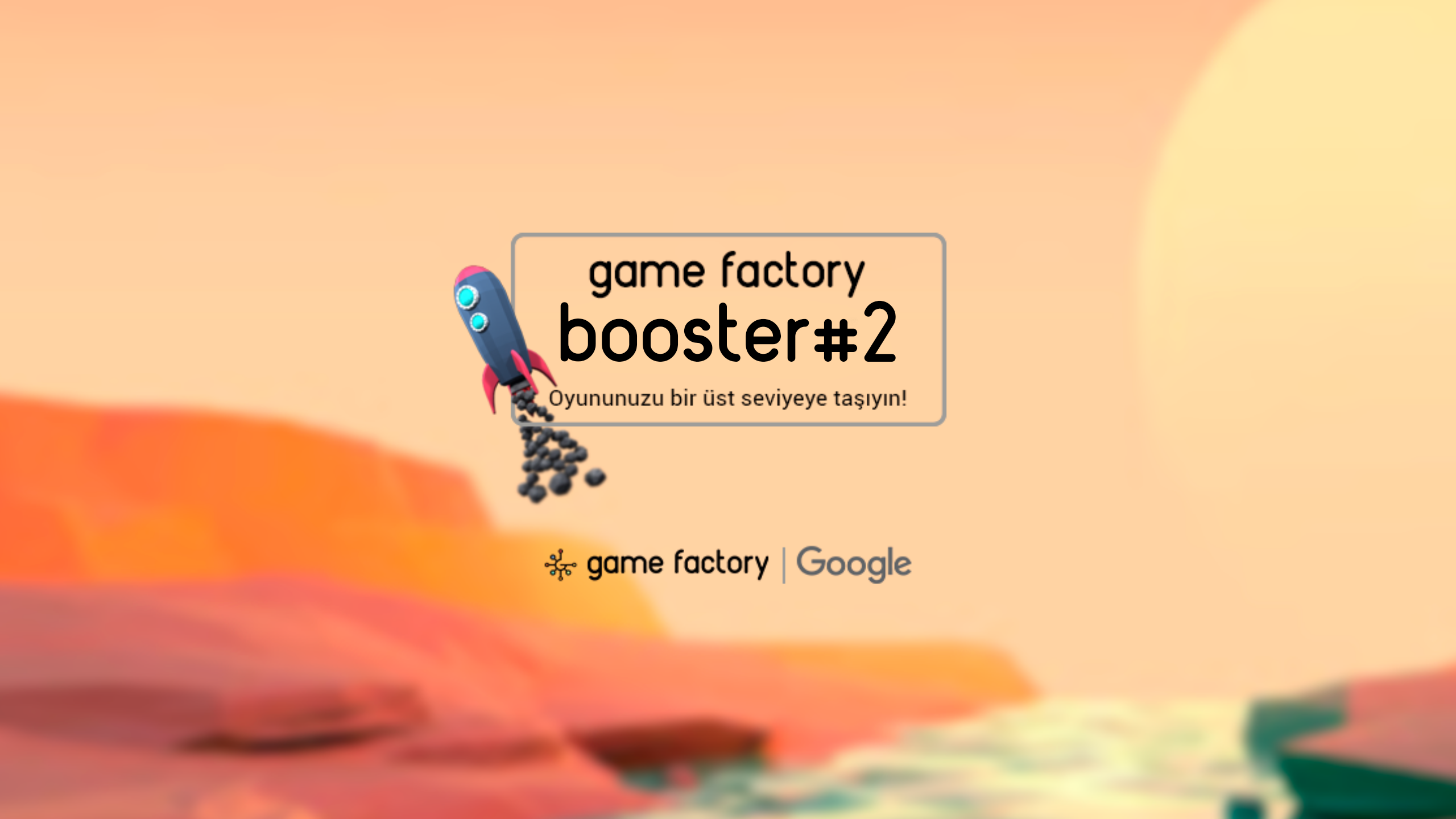 Google ve Game Factory, oyun geliştiricileri hızlandırma programına çağırıyor