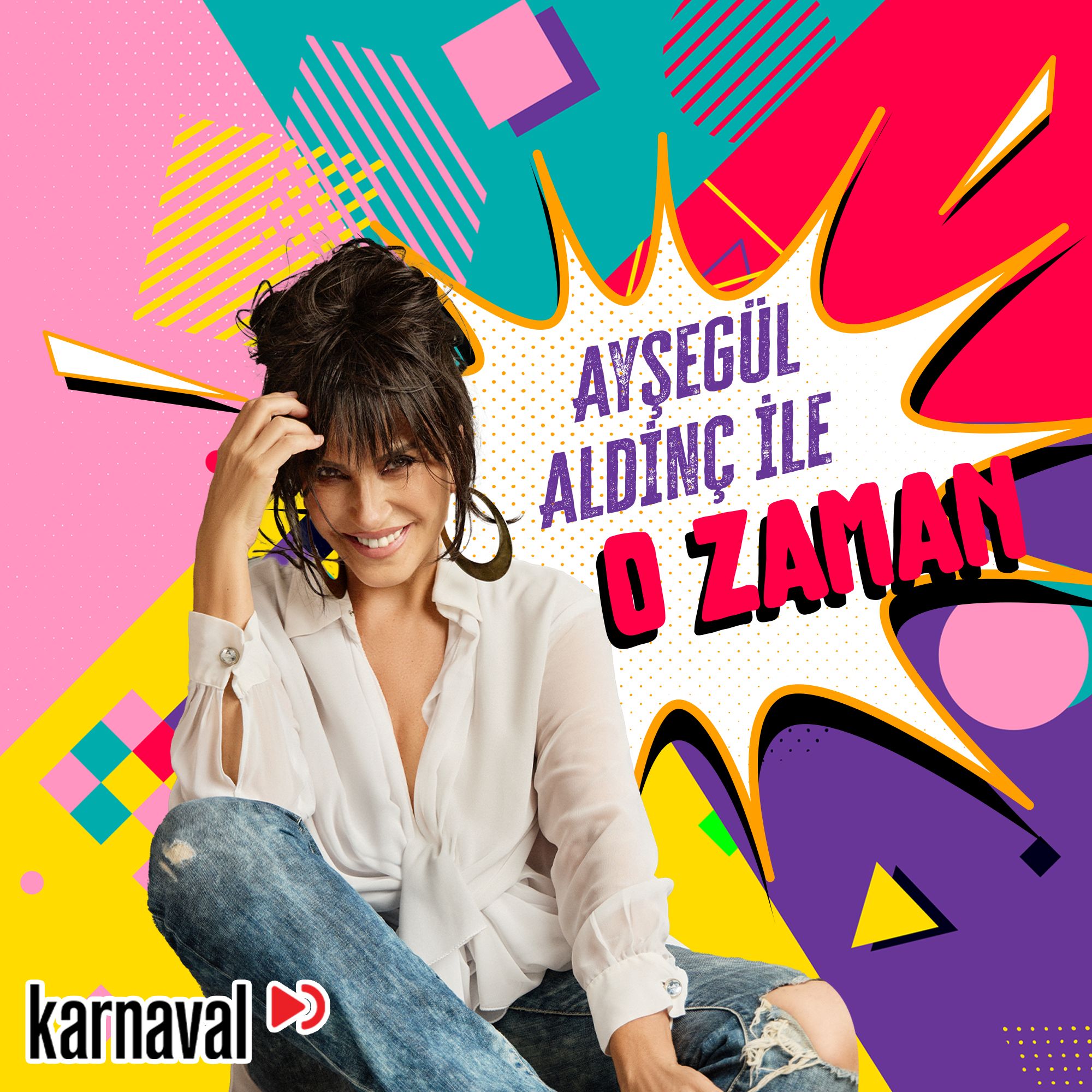 Zamanda keyifli bir yolculuk Karnaval’dan geçmişe davet eden yeni podcast serisi: Ayşegül Aldinç ile O Zaman